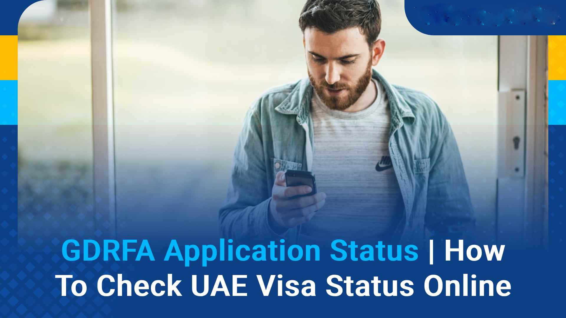 Guide on How to check the GDRFA Approval status for Dubai Visas 2024