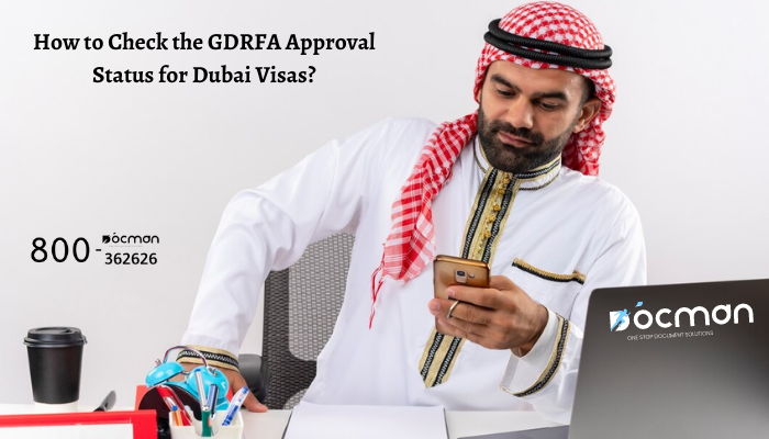 How to Track Your GDRFA Approval Status