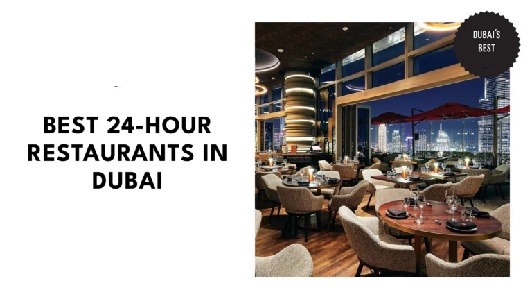 5 Best 24-hour Restaurants in Dubai